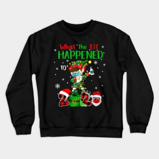 elf chirsmas What The Elf Happened To 2020 dabbing Xmas gifts Crewneck Sweatshirt